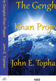 The Genghis Khan Project by John Topham - Hardback
