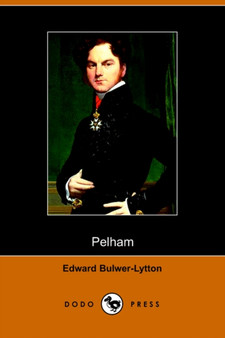Pelham by Edward Bulwer Lytton Bar Lytton - Paperback