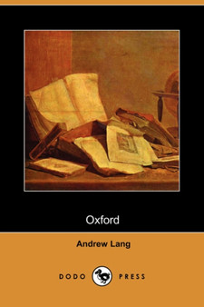 Oxford (Dodo Press) by Andrew Lang - Paperback