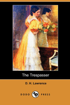 The Trespasser (Dodo Press) by D H Lawrence - Paperback