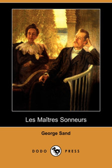 Les Maitres Sonneurs (Dodo Press) by Title George pse Sand - Paperback