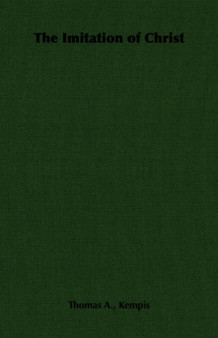 The Imitation of Christ by Thomas A. Kempis - Paperback