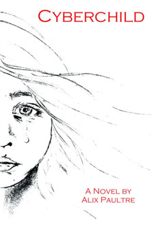 Cyberchild by Alix Paultre - Paperback