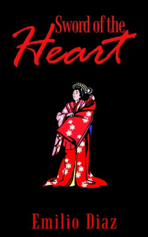 Sword of the Heart by Emilio Diaz - Paperback