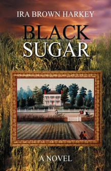 Black Sugar by Ira Brown Harkey - Paperback