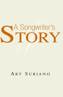 A Songwriter's Story by Art Suriano - Paperback