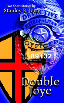 Double Joye : Two Short Stories by by Stanley B. Joye - Paperback