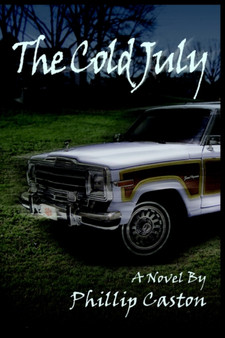 The Cold July by Phillip Caston - Paperback