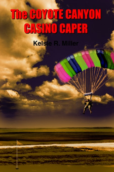 Coyote Canyon Casino Caper by Kelsie R. Miller - Paperback