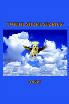 "Joyful Short Stories" by Angel - Paperback