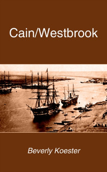 Cain/Westbrook by Beverly Koester - Paperback