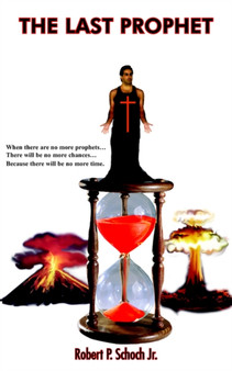 The Last Prophet by Robert P. Schoch Jr. - Paperback