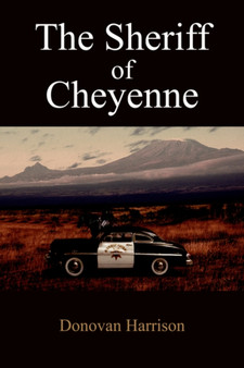 The Sheriff of Cheyenne by Donovan Harrison - Paperback