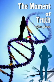 The Moment of Truth by Tim Green - Paperback