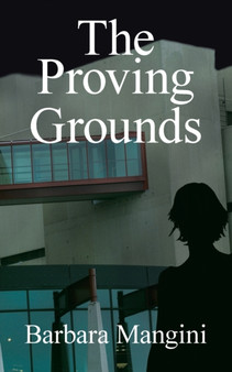 The Proving Grounds by Barbara Mangini - Paperback