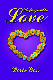 Unforgivable Love by Doris Goss - Paperback