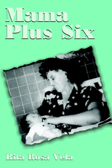 Mama Plus Six by Rita Rosa Vela - Paperback