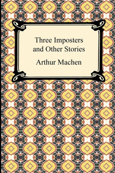 Three Imposters and Other Stories by Arthur Machen - Paperback