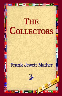 The Collectors by Frank Jewett Mather - Paperback