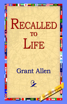 Recalled to Life by Grant Allen - Paperback