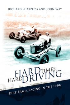 Hard Times, Hard Driving by Sharples Richard Sharpless and John Way - Paperback