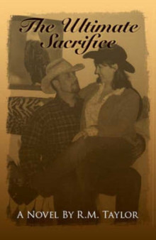 The Ultimate Sacrifice by R.M. Taylor - Paperback