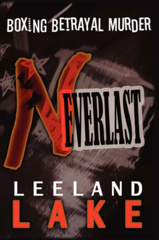 Neverlast by Leeland Lake - Paperback