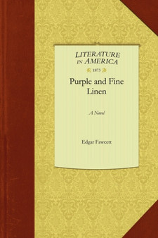 Purple and Fine Linen by Fawcett Edgar Fawcett - Paperback