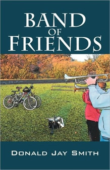 Band of Friends by Donald Jay Smith - Paperback