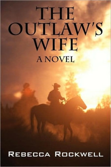 The Outlaw's Wife by Rebecca Rockwell - Paperback