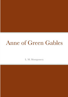 Anne of Green Gables by L M Montgomery - Paperback