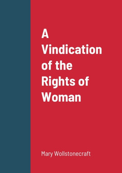 A Vindication of the Rights of Woman by Wollstonecraft Mary Wollstonecraft - Paperback