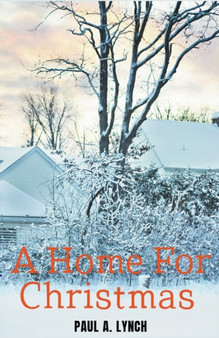 A Home For Christmas by Paul A Lynch - Paperback