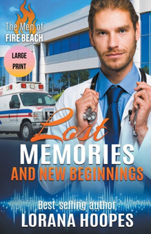 Lost Memories and New Beginnings Large Print Edition by Lorana Hoopes - Paperback
