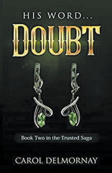 His Word...Doubt by Carol Delmornay - Paperback