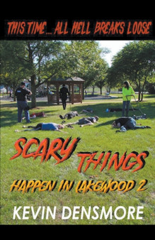 Scary Things Happen in Lakewood 2 by Kevin Densmore - Paperback