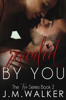 Revealed by You by J M Walker - Paperback