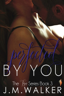 Perfected by You by J M Walker - Paperback