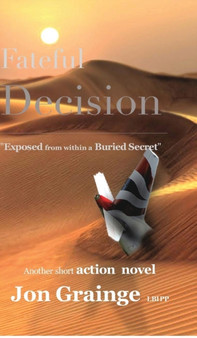 Fateful Decision by Jon Grainge - Hardback