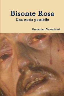 Bisonte Rosa by Domenico Vercellotti - Paperback