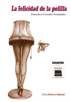 La felicidad de la polilla by Francisco Corrales Fernandez - Paperback
