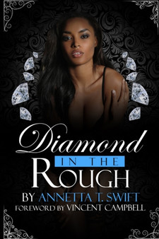 Diamond In The Rough by Annetta Swift - Paperback