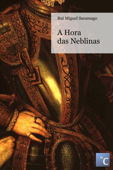 A Hora Das Neblinas by Rui Miguel Saramago - Paperback