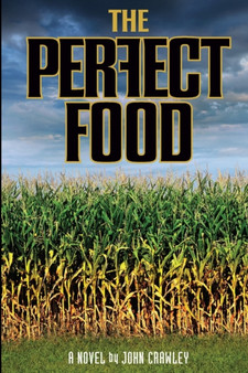 The Perfect Food by John Crawley - Paperback