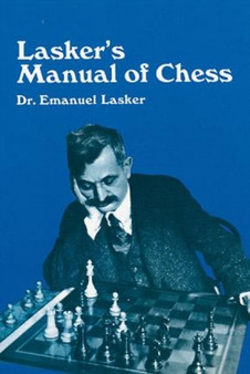 Manual of Chess by Emanuel Lasker - Paperback