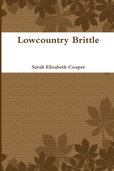 Lowcountry Brittle by Sarah Elizabeth Cooper - Paperback