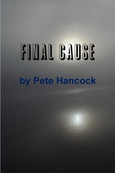 Final Cause by Pete Hancock - Paperback