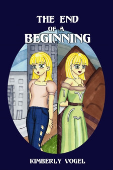 The End of a Beginning: Viki Book 1 by Kimberly Vogel - Paperback