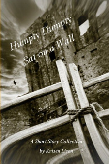 Humpty Dumpty Sat On A Wall by Krystyl Lisoh - Paperback