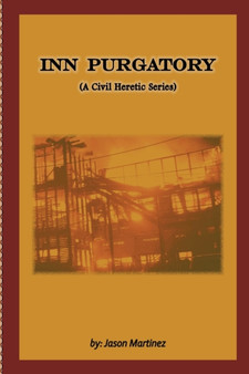 Inn Purgatory (A Civil Heretic Series) by Jason Martinez - Paperback
